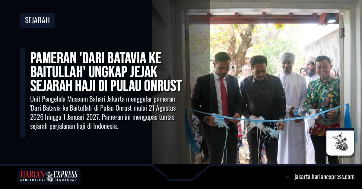 Pameran ‘Dari Batavia ke Baitullah’ Ungkap Jejak Sejarah Haji di Pulau Onrust