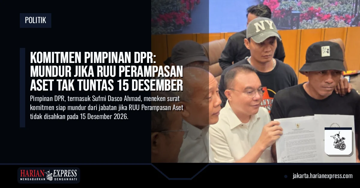 Komitmen Pimpinan DPR: Mundur Jika RUU Perampasan Aset Tak Tuntas 15 Desember
