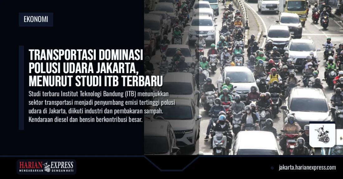 Transportasi Dominasi Polusi Udara Jakarta, Menurut Studi ITB Terbaru