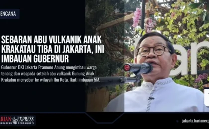 Sebaran Abu Vulkanik Anak Krakatau Tiba di Jakarta, Ini Imbauan Gubernur