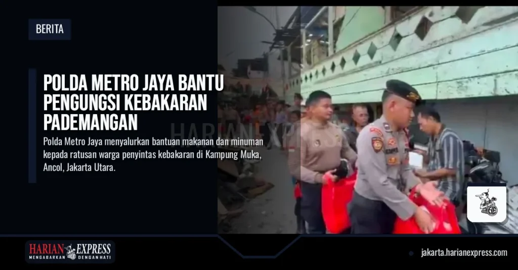 Polda Metro Jaya Bantu Pengungsi Kebakaran Pademangan