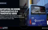 Bapemperda DKI Dorong Transjakarta Kelola Transportasi Udara
