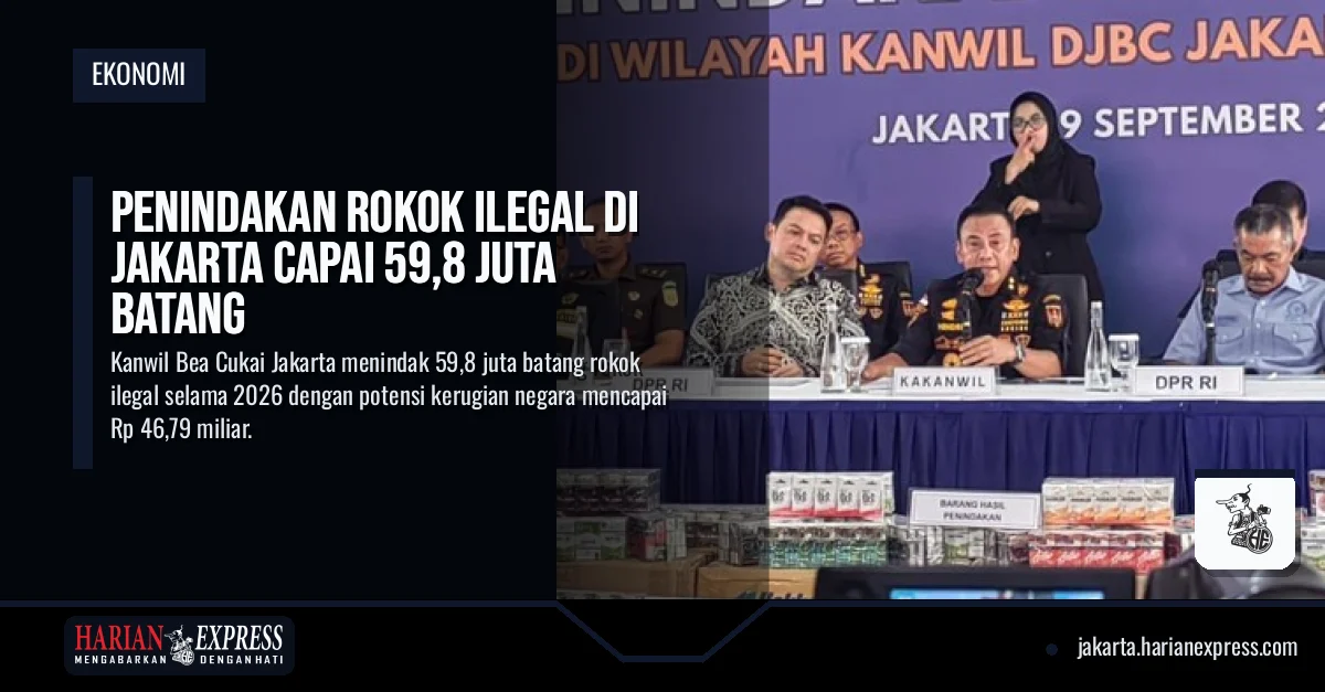 Penindakan Rokok Ilegal di Jakarta Capai 59,8 Juta Batang