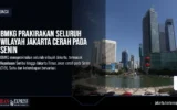 BMKG Prakirakan Seluruh Wilayah Jakarta Cerah pada Senin