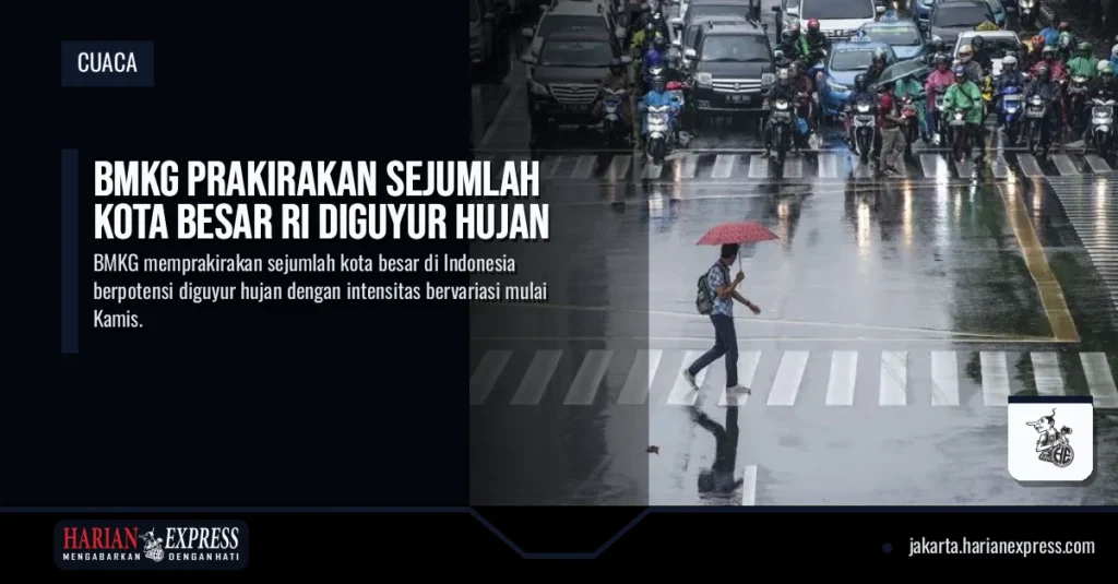 BMKG Prakirakan Sejumlah Kota Besar RI Diguyur Hujan