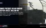 BMKG Prediksi Hujan Ringan Guyur Jaksel Malam Ini