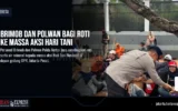Brimob dan Polwan Bagi Roti ke Massa Aksi Hari Tani