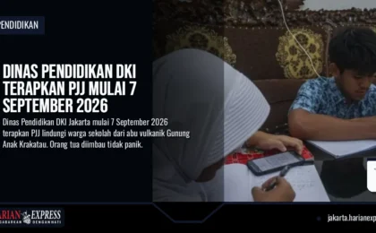 Dinas Pendidikan DKI Terapkan PJJ Mulai 7 September 2026