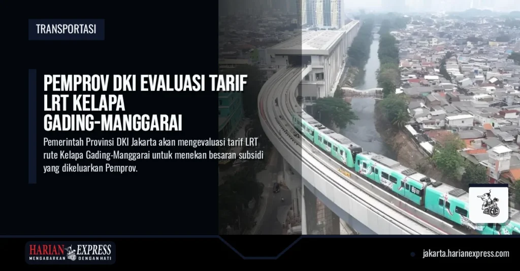 Pemprov DKI Evaluasi Tarif LRT Kelapa Gading-Manggarai