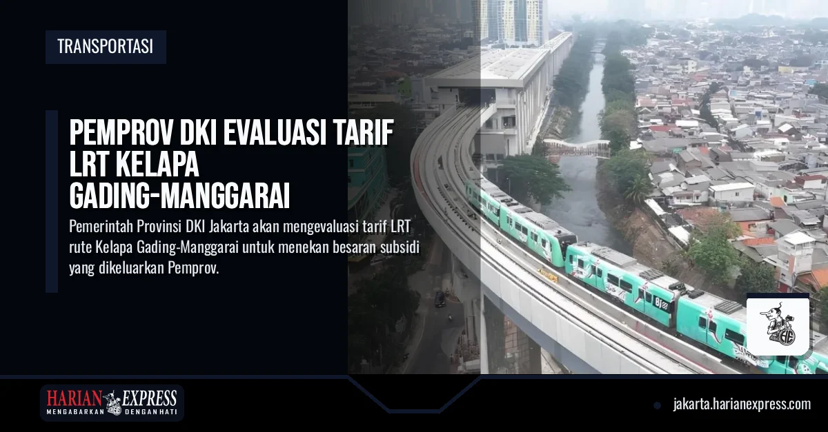 Pemprov DKI Evaluasi Tarif LRT Kelapa Gading-Manggarai