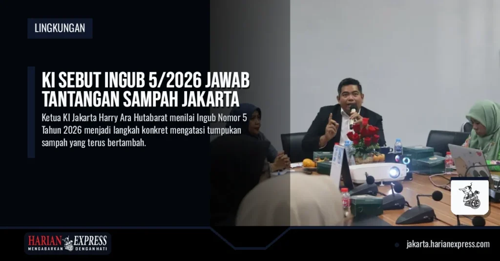 KI Sebut Ingub 5/2026 Jawab Tantangan Sampah Jakarta
