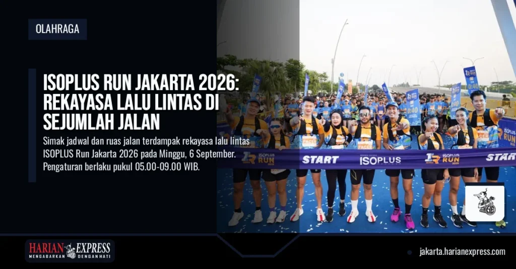 ISOPLUS Run Jakarta 2026: Rekayasa Lalu Lintas di Sejumlah Jalan