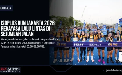 ISOPLUS Run Jakarta 2026: Rekayasa Lalu Lintas di Sejumlah Jalan ISOPLUS Run Jakarta 2026: Rekayasa Lalu Lintas di Sejumlah Jalan
