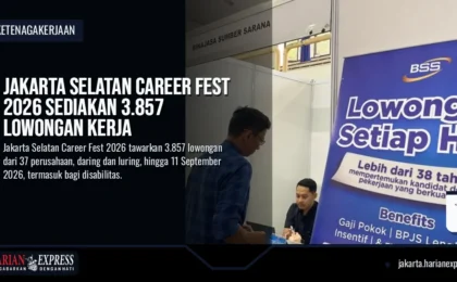 Jakarta Selatan Career Fest 2026 Sediakan 3.857 Lowongan Kerja Jakarta Selatan Career Fest 2026 Sediakan 3.857 Lowongan Kerja