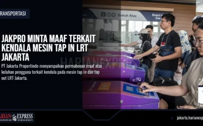 Jakpro Minta Maaf Terkait Kendala Mesin Tap In LRT Jakarta