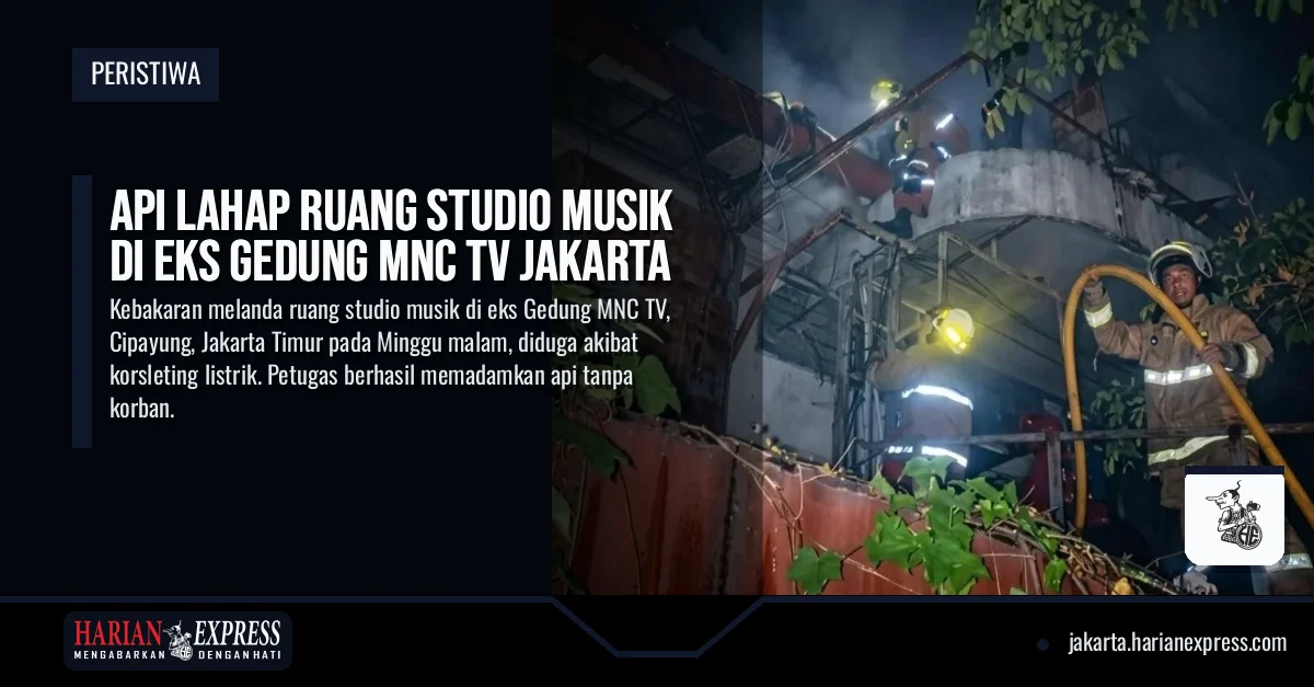 Api Lahap Ruang Studio Musik di Eks Gedung MNC TV Jakarta