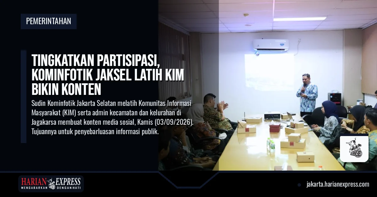 Tingkatkan Partisipasi, Kominfotik Jaksel Latih KIM Bikin Konten