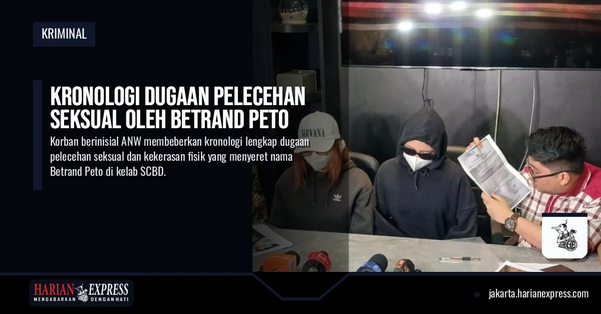 Kronologi Dugaan Pelecehan Seksual oleh Betrand Peto
