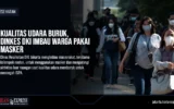 Kualitas Udara Buruk, Dinkes DKI Imbau Warga Pakai Masker