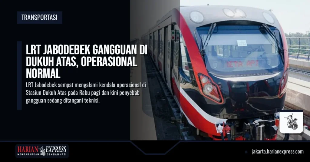 LRT Jabodebek Gangguan di Dukuh Atas, Operasional Normal