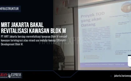 MRT Jakarta Bakal Revitalisasi Kawasan Blok M