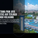 Direktur Utama PAM JAYA Jamin Kualitas Air Terjaga Meski Ada Abu Vulkanik