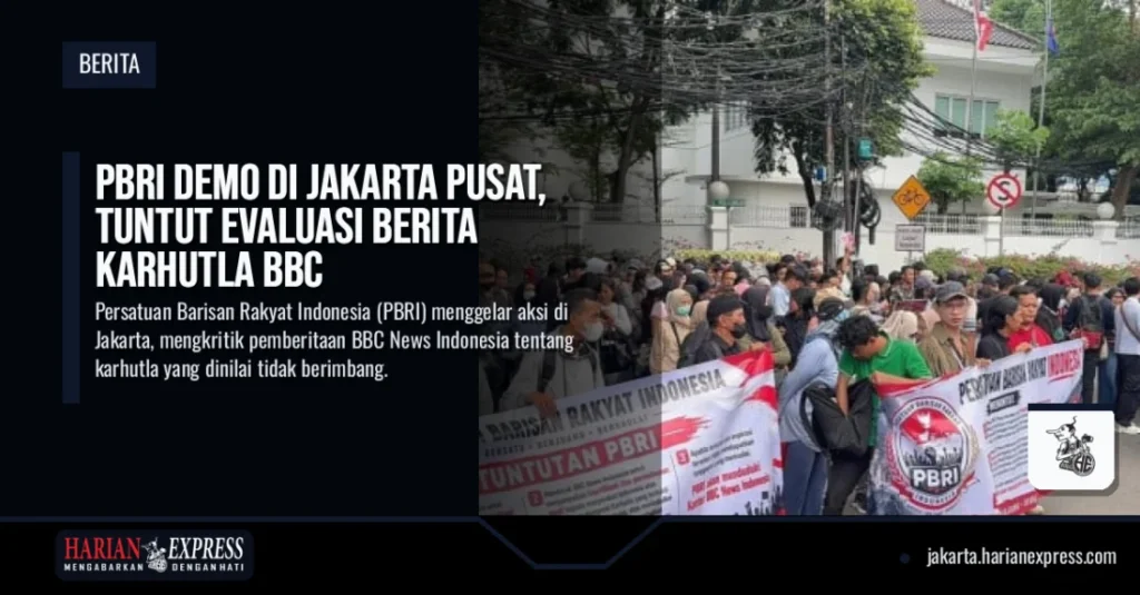 PBRI Demo di Jakarta Pusat, Tuntut Evaluasi Berita Karhutla BBC