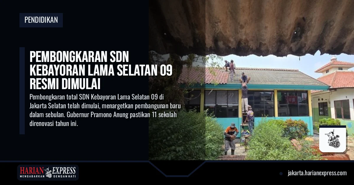 Pembongkaran SDN Kebayoran Lama Selatan 09 Resmi Dimulai