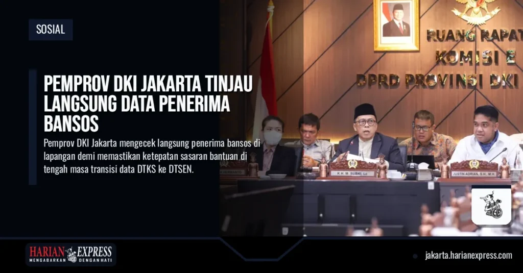 Pemprov DKI Jakarta Tinjau Langsung Data Penerima Bansos