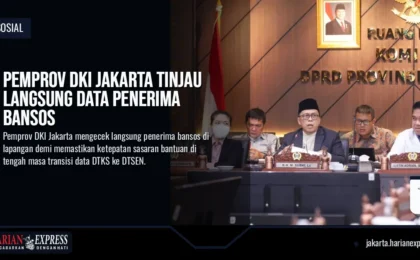 Pemprov DKI Jakarta Tinjau Langsung Data Penerima Bansos