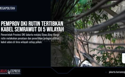 Pemprov DKI Rutin Tertibkan Kabel Semrawut di 5 Wilayah
