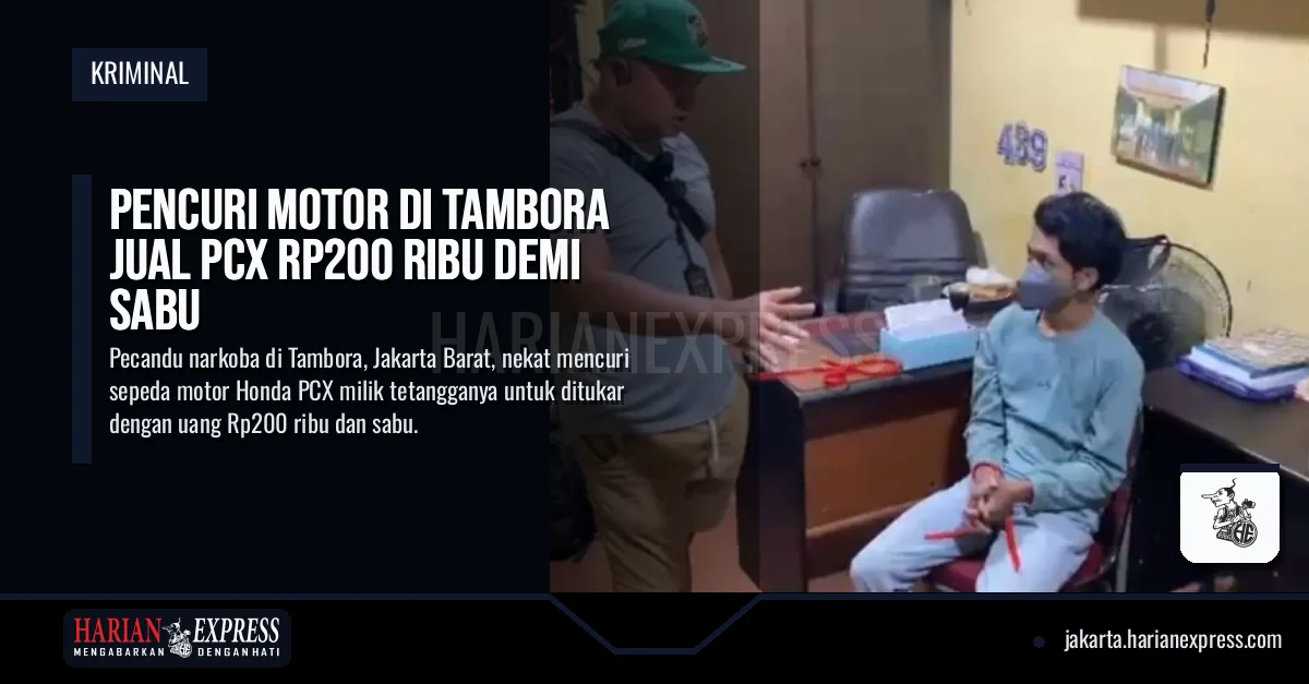 Pencuri Motor di Tambora Jual PCX Rp200 Ribu Demi Sabu