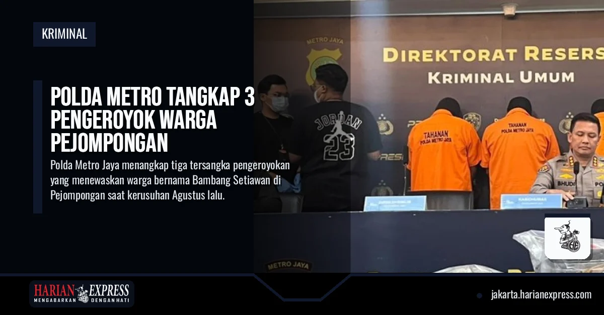 Polda Metro Tangkap 3 Pengeroyok Warga Pejompongan