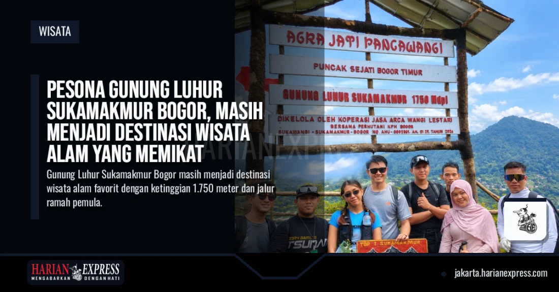 Pesona Gunung Luhur Sukamakmur Bogor, Masih Menjadi Destinasi Wisata Alam yang Memikat