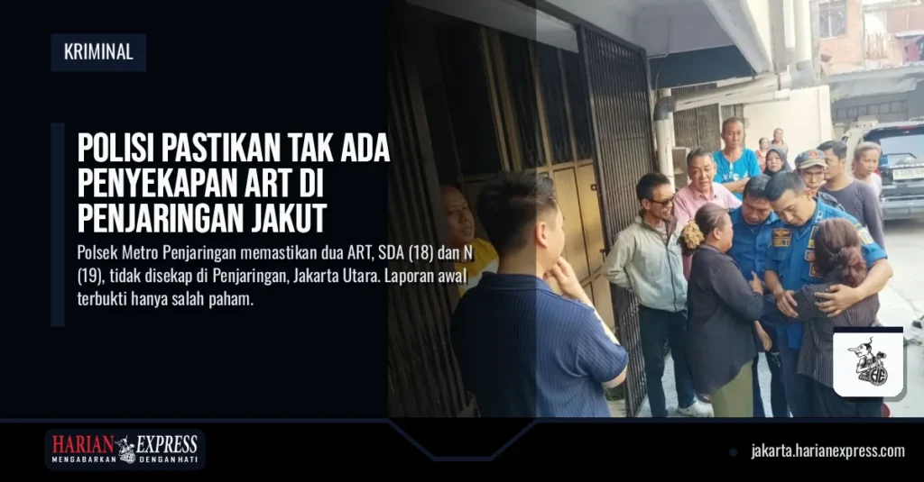 Polisi Pastikan Tak Ada Penyekapan ART di Penjaringan Jakut