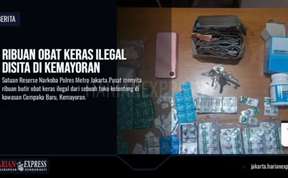 Ribuan Obat Keras Ilegal Disita di Kemayoran