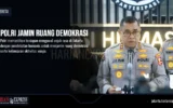 Polri Jamin Ruang Demokrasi