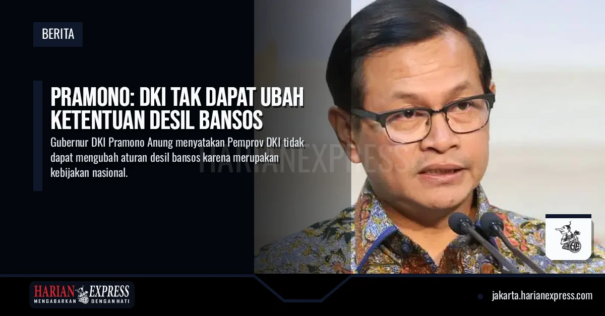 Pramono: DKI Tak Dapat Ubah Ketentuan Desil Bansos