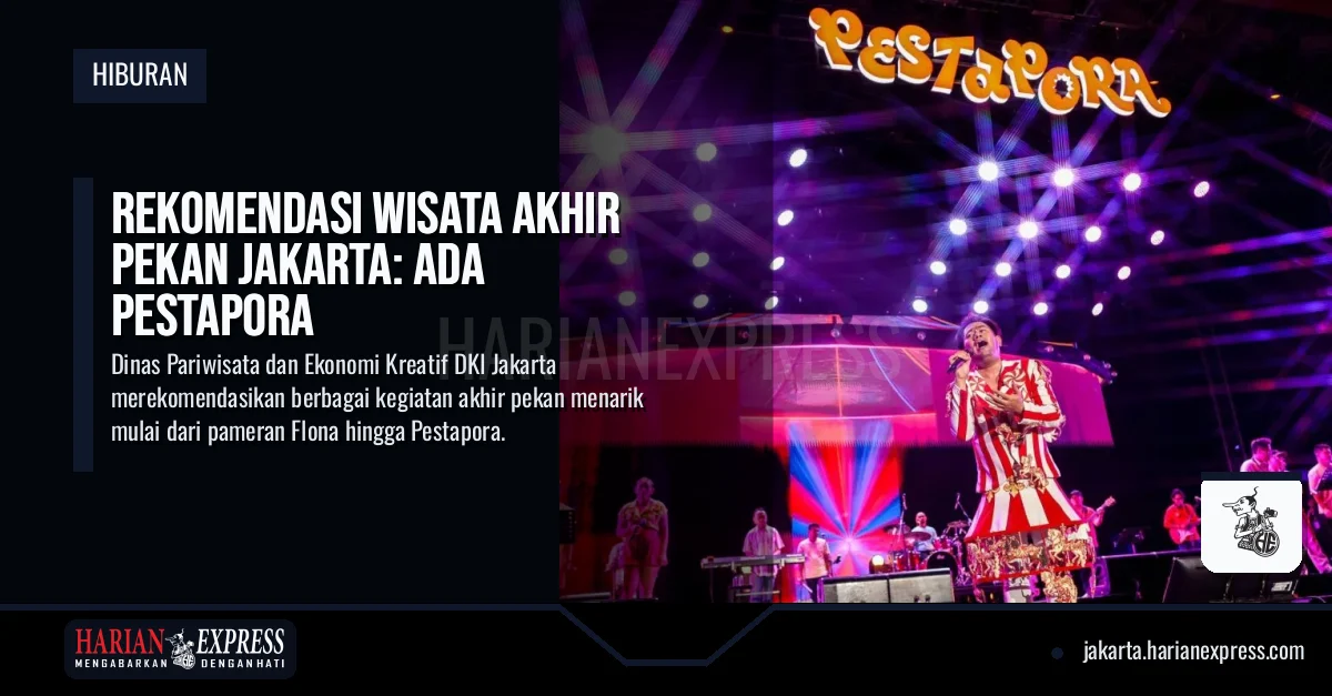 Rekomendasi Wisata Akhir Pekan Jakarta: Ada Pestapora
