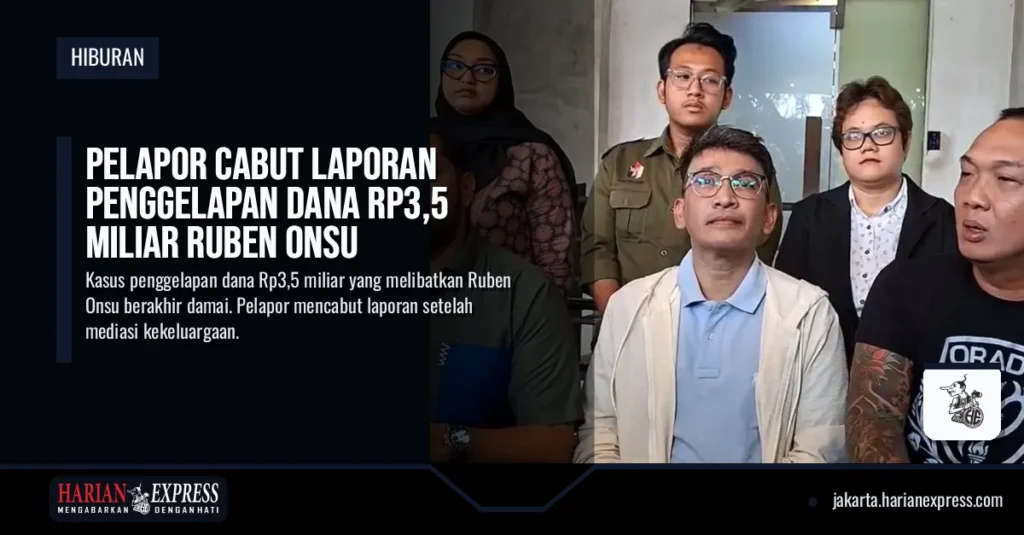 Pelapor Cabut Laporan Penggelapan Dana Rp3,5 Miliar Ruben Onsu