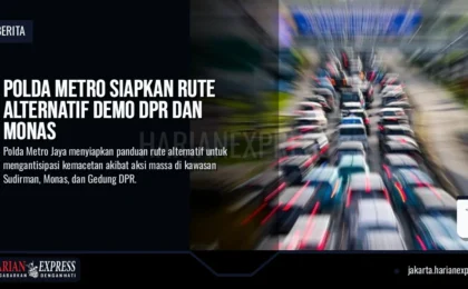 Polda Metro Siapkan Rute Alternatif Demo DPR dan Monas