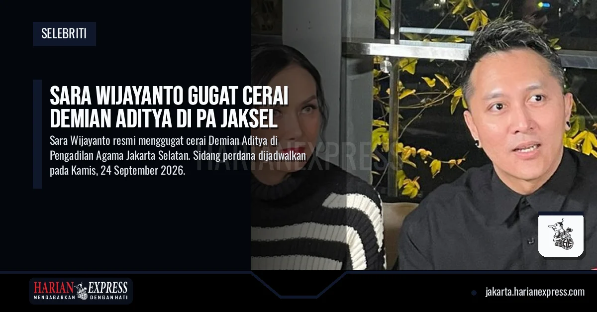 Sara Wijayanto Gugat Cerai Demian Aditya di PA Jaksel
