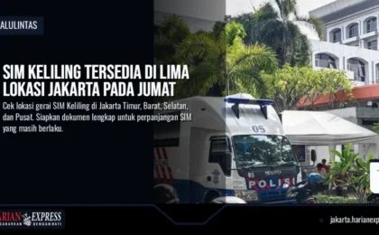 SIM Keliling Tersedia di Lima Lokasi Jakarta pada Jumat