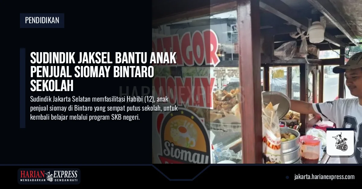 Sudindik Jaksel Bantu Anak Penjual Siomay Bintaro Sekolah
