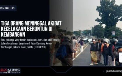 Tiga Orang Meninggal Akibat Kecelakaan Beruntun di Kembangan Tiga Orang Meninggal Akibat Kecelakaan Beruntun di Kembangan