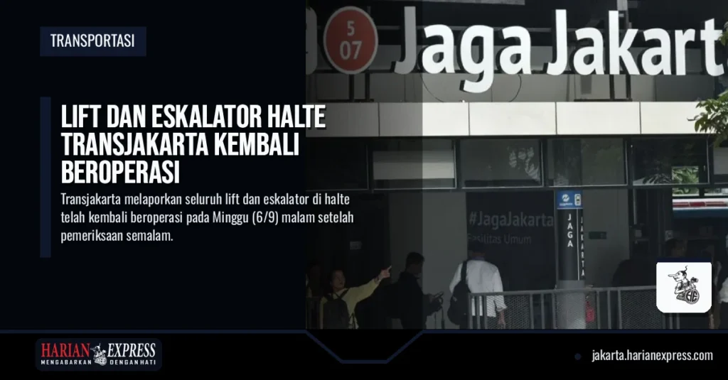 Lift dan Eskalator Halte Transjakarta Kembali Beroperasi