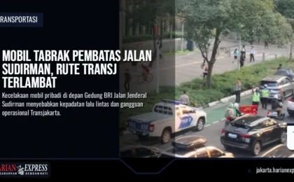 Mobil Tabrak Pembatas Jalan Sudirman, Rute TransJ Terlambat