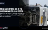 Truk Boks Terguling di Tol Jagorawi Km 32 Arah Bogor