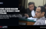 Vonis Nadiem Makarim Disunat Menjadi 9 Tahun Penjara