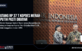Utang Rp 37 T Kopdes Merah Putih Pasti Dibayar